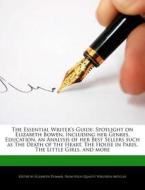 The Essential Writer's Guide: Spotlight on Elizabeth Bowen, Including Her Genres, Education, an Analysis of Her Best Sel di Elizabeth Dummel edito da WEBSTER S DIGITAL SERV S