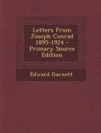 Letters from Joseph Conrad 1895-1924 di Edward Garnett edito da Nabu Press
