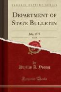 Department Of State Bulletin, Vol. 79 di Phyllis a Young edito da Forgotten Books