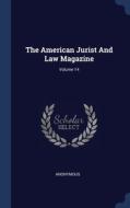 The American Jurist And Law Magazine; Vo di ANONYMOUS edito da Lightning Source Uk Ltd