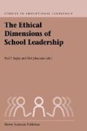 The Ethical Dimensions of School Leadership edito da Springer Netherlands