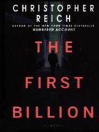 The First Billion di Christopher Reich edito da LARGE PRINT DISTRIBUTION