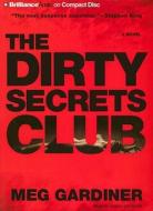 The Dirty Secrets Club di Meg Gardiner edito da Brilliance Corporation