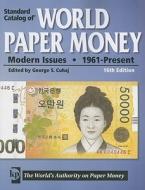 "standard Catalog Of" World Paper Money Modern Issues di George S. Cuhaj edito da F&w Publications Inc