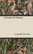 A Treatise On Painting di Leonardo Da Vinci edito da Saveth Press