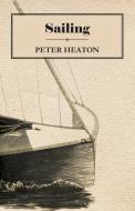 Sailing di Peter Heaton edito da Thomspon Press