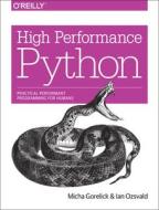 High Performance Python di Micha Gorelick edito da O'Reilly Media, Inc, USA