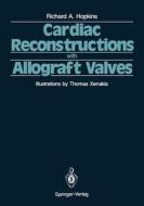 Cardiac Reconstructions with Allograft Valves di Richard A. Hopkins edito da Springer New York