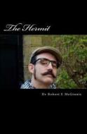 The Hermit: Wisnook Series di Robert E. McGinnis, Dr Robert E. McGinnis edito da Createspace