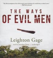 The Ways of Evil Men di Leighton Gage edito da Blackstone Audiobooks