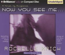 Now You See Me... di Rochelle Krich edito da Brilliance Audio