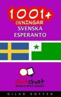 1001+ Ovningar Svenska - Esperanto di Gilad Soffer edito da Createspace