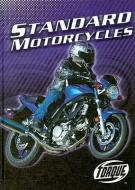 Standard Motorycles di Thomas Streissguth edito da BELLWETHER MEDIA