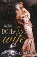 The Dopeman's Wife di JaQuavis Coleman edito da Kensington Publishing