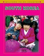 South Korea di Karen Kwek, Johanna And Masse edito da Cavendish Square Publishing