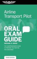 Airline Transport Pilot Oral Exam Guide (kindle) di Michael D. Hayes edito da Aviation Supplies & Academics Inc