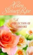 A Collection of Comfort di Helen Steiner Rice edito da Barbour Publishing