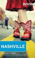 Moon Nashville (Third Edition) di Margaret Littman edito da Avalon Travel Publishing