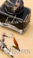 The Inkwell di Tim Brown edito da ZIMBELL HOUSE PUB LLC
