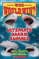Ultimate Shark Rumble (Who Would Win?) di Jerry Pallotta edito da TURTLEBACK BOOKS