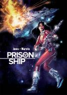 Prison Ship di Bruce Jones, Esteban Maroto edito da Idea & Design Works