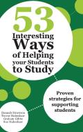 53 Interesting Ways of Helping Your Students to Study: Proven Strategies for Supporting Students di Sue Habeshaw, Trevor Habeshaw edito da ALLEN & UNWIN (AUSTRALIA)