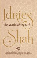 The World of the Sufi di Idries Shah edito da ISF Publishing