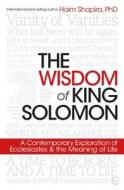The Wisdom of King Solomon di Haim Shapira edito da Watkins Media