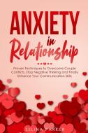 Anxiety In Relationship di Selina Parker edito da Selina Parker