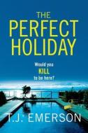 The Perfect Holiday The Perfect Holiday