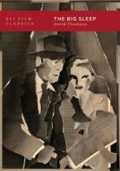 The Big Sleep di David Thomson edito da BRITISH FILM INST