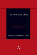 The Humanist Critic di Daniel Nutters edito da Anthem Press