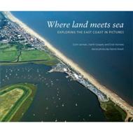 Where Land Meets Sea di Colin Jarman, Garth Cooper, Dick Holness edito da Imray, Laurie, Norie & Wilson Ltd