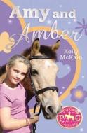 Amy and Amber di Kelly McKain edito da Little Tiger Press Group