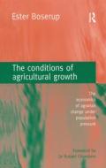 The Conditions of Agricultural Growth di Ester Boserup edito da Taylor & Francis Ltd