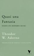 Quasi Una Fantasia: Essay on Modern Music di Theodor Wiesengrund Adorno edito da Verso