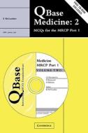 Qbase Medicine: Volume 2, Mcqs For The Mrcp, Part 1 di Raymond McCrudden edito da Cambridge University Press