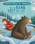 How the Bear Lost His Tail: And Other Stories of the Forest di John Townsend edito da SCRIBBLERS