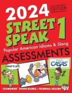 2024 Edition Street Speak 1 Assessments di David Burke edito da Amazon Digital Services LLC - Kdp