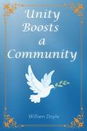 Unity Boosts a Community di William Doyle edito da West Point Print and Media LLC