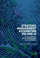 Strategic Management Accounting, Volume III di Vassili Joannidès de Lautour edito da Springer International Publishing