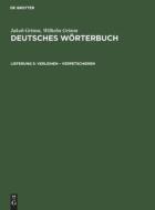 Deutsches Wörterbuch, Lieferung 5, Verleihen ¿ Verpetschieren di Jakob Grimm, Wilhelm Grimm edito da De Gruyter