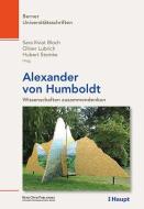 Alexander von Humboldt edito da Haupt Verlag AG