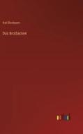 Das Brotbacken di Karl Birnbaum edito da Outlook Verlag