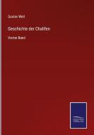Geschichte der Chalifen di Gustav Weil edito da Salzwasser-Verlag