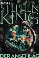 Der Anschlag di Stephen King edito da Heyne Taschenbuch