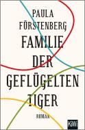 Familie der geflügelten Tiger di Paula Fürstenberg edito da Kiepenheuer & Witsch GmbH