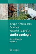 Anthropologie: Ein Einf Hrendes Lehrbuch di G. Grupe, K. Christiansen, I. Schrvder edito da Springer