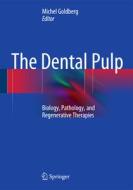 The Dental Pulp edito da Springer-Verlag GmbH