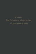 Ratgeber für die Gründung elektrischer Überlandzentralen di A. Vietze edito da Springer Berlin Heidelberg